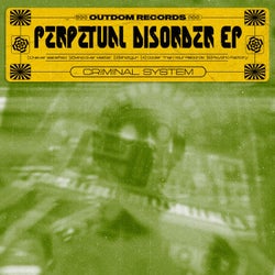Perpetual Disorder